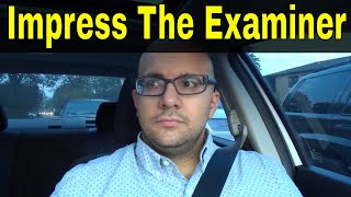 How To Impress A Driving ExaminerRoad Test Tips [upl. by Chrystal]