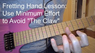 Guitar Fretting Hand Technique  Using Minimum Effort [upl. by Behrens]