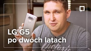 LG G5  recenzja po dwóch latach Czy nadal warto go kupić [upl. by Ronald]