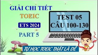 ETS 2024 – TEST 5 100130 Giải chi tiết đề thi toeic part 5  Đọc hiểu không còn khó [upl. by Sascha652]