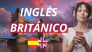 Aprende Inglés Británico Mientras Duermes para principiantes MUY LENTO  Español  Inglés [upl. by Letitia]