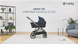 Poussette CYBEX Gazelle S 2020  Comment assembler la nacelle Cot S [upl. by Allebasi]