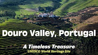 Douro Valley Portugal  A Timeless Treasure [upl. by Sayers]