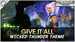 FFXIV  Give It All Wicked Thunder Theme Arcadion 4 [upl. by Attevad122]