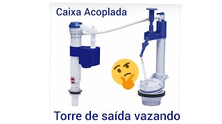 Caixa Acoplada Vazando  Como consertar a torre de saída 🤔 [upl. by Anelim]