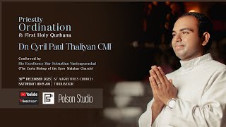 Live Webcast Of Priestly Ordination amp First Holy Qurbana  Dn Cyril Paul Thaliyan CMI [upl. by Anniram]