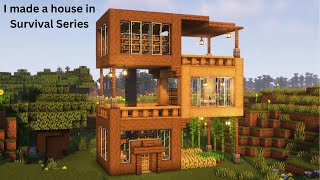 I made a house in my Survival Series [upl. by Ydnat]