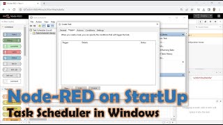 Run NodeRED on Startup using Task Scheduler in Windows [upl. by Tallia]