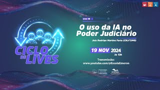 Ciclo de lives “O uso da IA no Poder Judiciário”  19112024 [upl. by Adnhoj587]