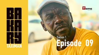 Série  BAKARY TAXIMAN  Saison 1  Episode 9 [upl. by Rab]