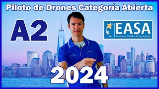 Formacion piloto drones Categoría Abierta A2  Normativa Europea de UAS 2024  Curso piloto dron [upl. by Phoebe612]