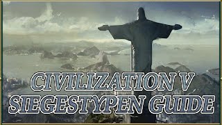 CIVILIZATION V SIEGTYPEN GUIDE [upl. by Anaeel]