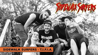 SIDEWALK SURFERS  TIFIA Official Video HD [upl. by Ahsoyem334]