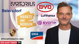 Märkte am Morgen BYD Sartorius SMA Solar Porsche AG Evonik BASF Siemens Energy Lufthansa [upl. by Yllas]