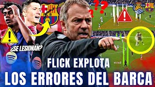 🚨El estilo Flick ¿fallo los ERRORES insólitos del Barcelona Lewandoski y Yamal ¿Dura lesión [upl. by Lanaj800]