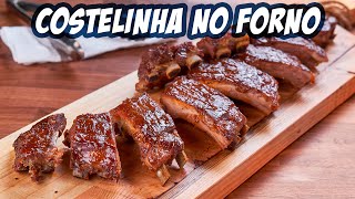 Como fazer COSTELINHA ASSADA DELICIOSA  Costela no Forno  PORK RIBS  Novatos na Cozinha [upl. by Garner]