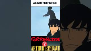 Corto Maltés y Arthur Rimbaud loslibrosdecabral krishnamurtikhalilgibran facundocabral [upl. by Ellicul]