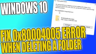 How To Fix Error Code 0x80004005 When Trying To Delete A Folder In Windows 10 [upl. by Eeleak]