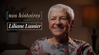 Liliane Lussier  Nos Histoires S03Ep01 [upl. by Liw]