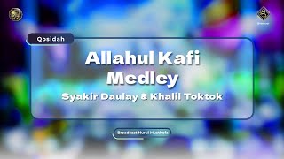 Allahul Kafi Medley  Syakir Daulay amp Khalil Toktok  LiveInNurulMusthofa 05 Oktober 2024 [upl. by Pollitt]