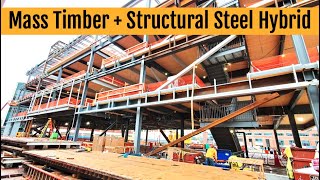 Mass Timber  Structural Steel Hybrid Construction [upl. by Anrahs740]