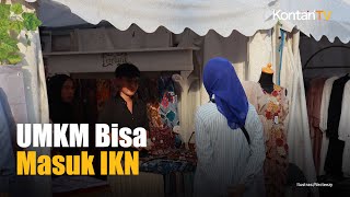 Peluang Terbuka untuk UMKM Mencuil Kue Di IKN  Kontan News [upl. by Brady]