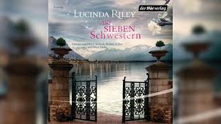 Die sieben Schwestern Vollversion 22 Von Lucinda Riley  HörbuchRomane [upl. by Masson]