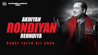 Akhiyan Rondiyan Rehndiya  Rahat Fateh Ali Khan  Mere Yaar Kaminey  Shoker  SM Sadiq [upl. by Al]