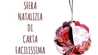 Palla di Natale di Carta FACILISSIMA NATALE Arte per Te [upl. by Enidan]