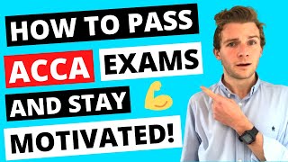 ⭐️ HOW TO PASS ACCA EXAMS amp STAY MOTIVATED  10 TOP TIPS ⭐️ How To Pass ACCA Exams In First Attempt [upl. by Holly]