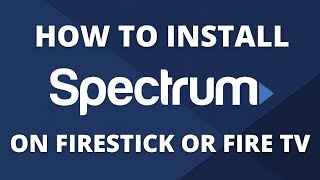 How To Watch Spectrum TV App on Firestick or Fire TV  Step by Step Instructions [upl. by Archangel]