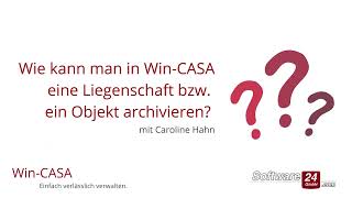 Wie kann man in WinCASA eine Liegenschaft oder ein Objekt archivieren [upl. by Eidnil]