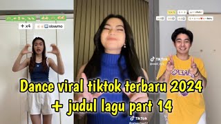 Dance tiktok viral terbaru 2024  judul lagu part 14 [upl. by Tat946]