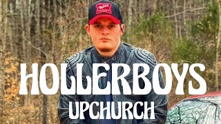 Upchurch  HollerBoys Song [upl. by Lladnar]