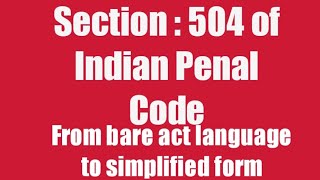 Section  504 of IPCIndian Penal CodeIntentional insult with intent to provoke breach of peace [upl. by Tobin]