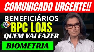 🚨 URGENTE QUEM Vai FAZER BIOMETRIA no BPC LOAS a Partir de SETEMBRO Descubra Agora [upl. by Andris]