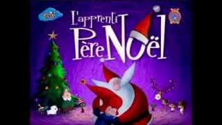 Générique  LApprenti Père Noël [upl. by Baptlsta478]