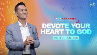 Devote Your Heart To God  Peter TanChi  Run Through [upl. by Herbie]