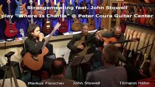 Strangemeeting feat John Stowell play quotWhere Is Charliequot  Peter Coura Guitar Center [upl. by Ferdy785]