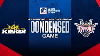 Condensed Game New Taipei Kings vs Ryukyu Golden Kings  January 10 2024 [upl. by Radnaskela518]