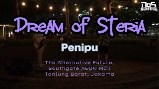 Dream of Steria  Penipu Live at Southgate AEON Mall Tanjung Barat [upl. by Adhern460]