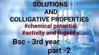 SOLUTIONS DILUTE SOLUTIONS AND COLLIGATIVE PROPERTIES bsc 3rd year part 2 6th sem [upl. by Pooh]