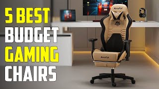 Top 5 Best Budget Gaming Chairs for 2025 [upl. by Lledyl174]