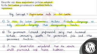 Describe any three majoritarian policies adopted by the Sri Lankan government to establish Sinha [upl. by Gerson]