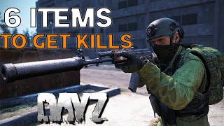 6 Items Thatll Get You More DayZ Kills in 2 Minutes [upl. by Disraeli]