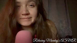 Relaxing Mondays ASMR [upl. by Beverle]