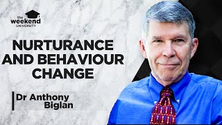 Nurturance Psychological Flexibility amp Behaviour Change – Dr Anthony Biglan PhD [upl. by Gustaf321]