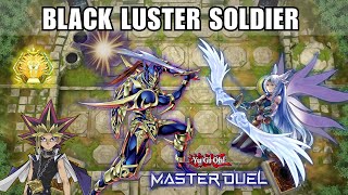 Black Luster Soldier  Crushing Meta Boards  YuGiOh Master Duel [upl. by Coady]