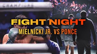 MY FIGHT NIGHT VLOG Mielnicki Jr vs Ponce [upl. by Landing]