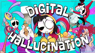 【The Amazing Digital Circus Song】Digital Hallucination ft Lizzie Freeman and more LYRIC VIDEO [upl. by Eada]